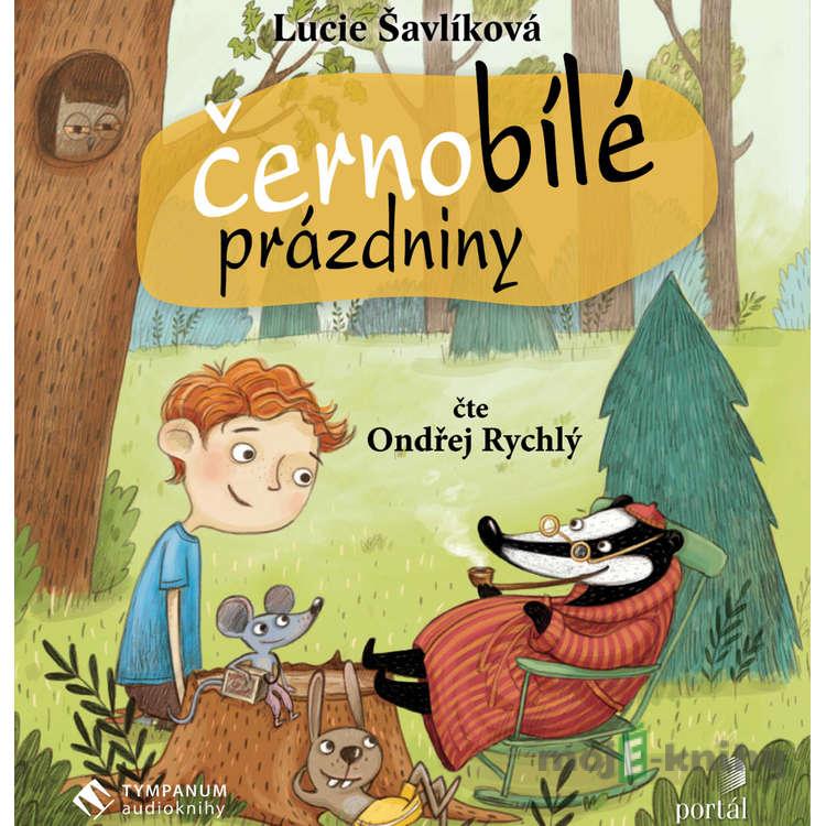 Černobílé prázdniny - Lucie Šavlíková Černobílé prázdniny - Lucie Šavlíková