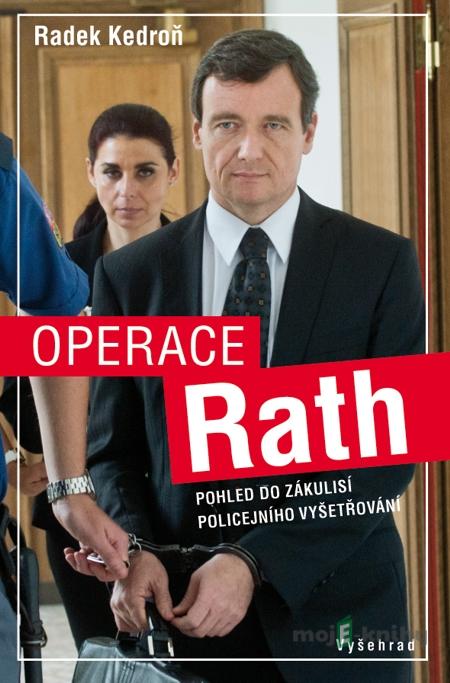 Operace Rath - Radek Kedroň Operace Rath - Radek Kedroň
