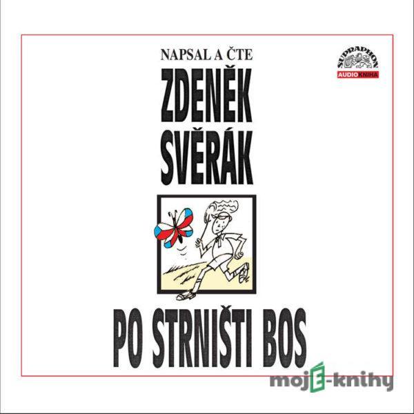 Po strništi bos - Zdeněk Svěrák