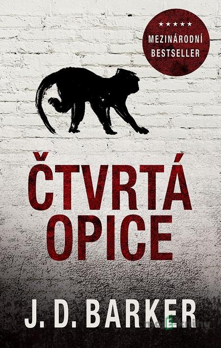 Čtvrtá opice - J.D. Barker Čtvrtá opice - J.D. Barker