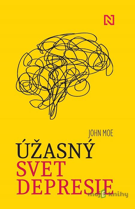 Úžasný svet depresie - John Moe Úžasný svet depresie - John Moe