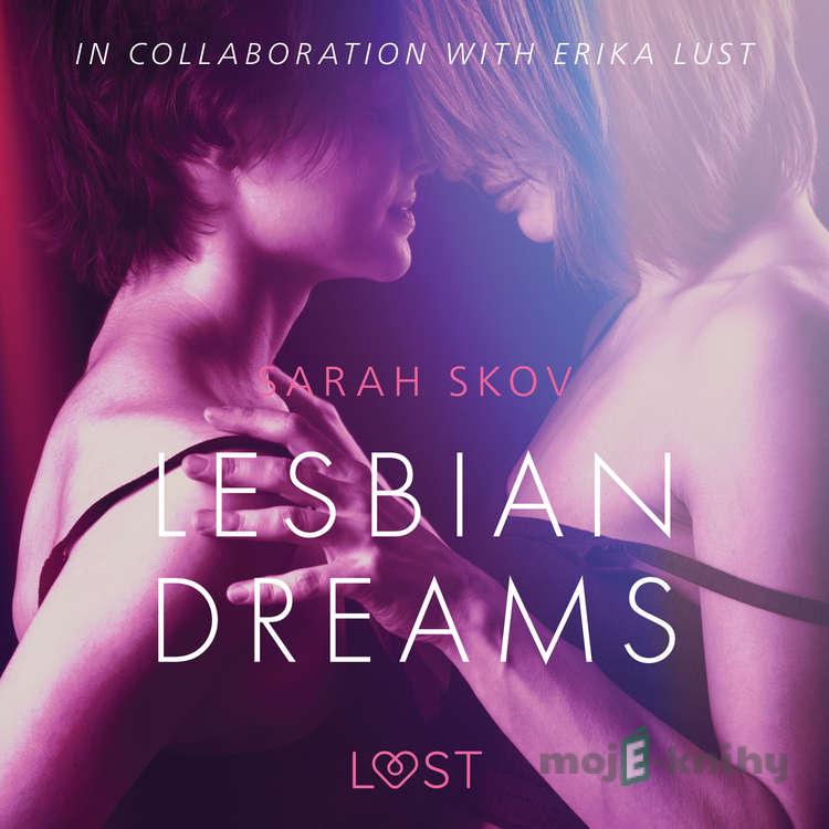Lesbian Dreams - Erotic Short Story (EN) - Sarah Skov Lesbian Dreams - Erotic Short Story (EN) - Sarah Skov