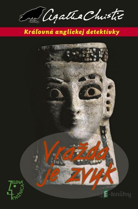 Vražda je zvyk - Agatha Christie Vražda je zvyk - Agatha Christie