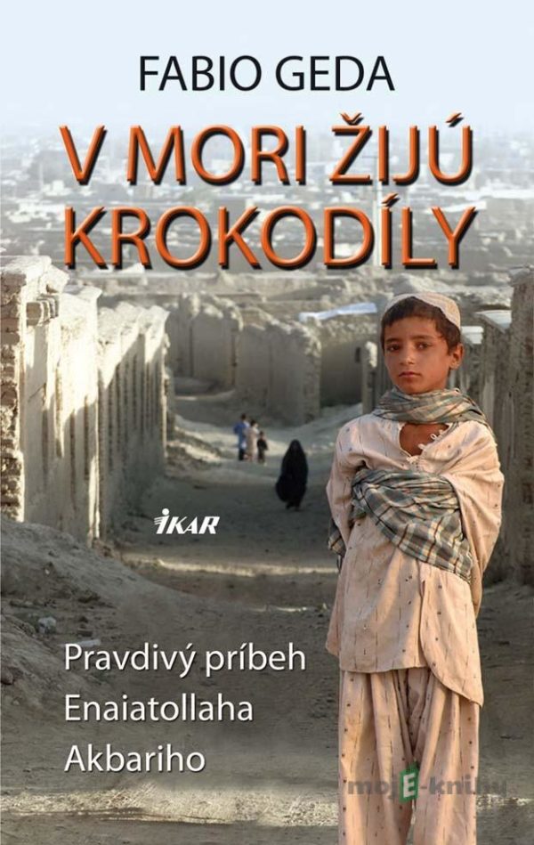 V mori žijú krokodíly - Fabio Geda