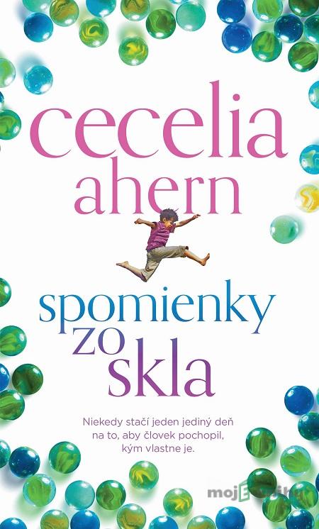 Spomienky zo skla - Cecelia Ahern Spomienky zo skla - Cecelia Ahern