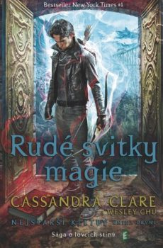 Rudé svitky magie - Cassandra Clare, Wesley Chu