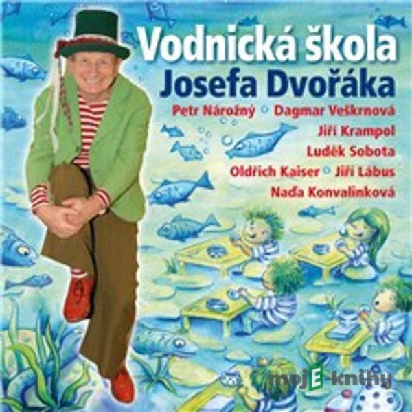Vodnická škola Josefa Dvořáka - Luděk Nekuda,Oldřich Dudek