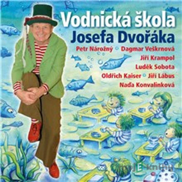 Vodnická škola Josefa Dvořáka - Luděk Nekuda,Oldřich Dudek Vodnická škola Josefa Dvořáka - Luděk Nekuda,Oldřich Dudek