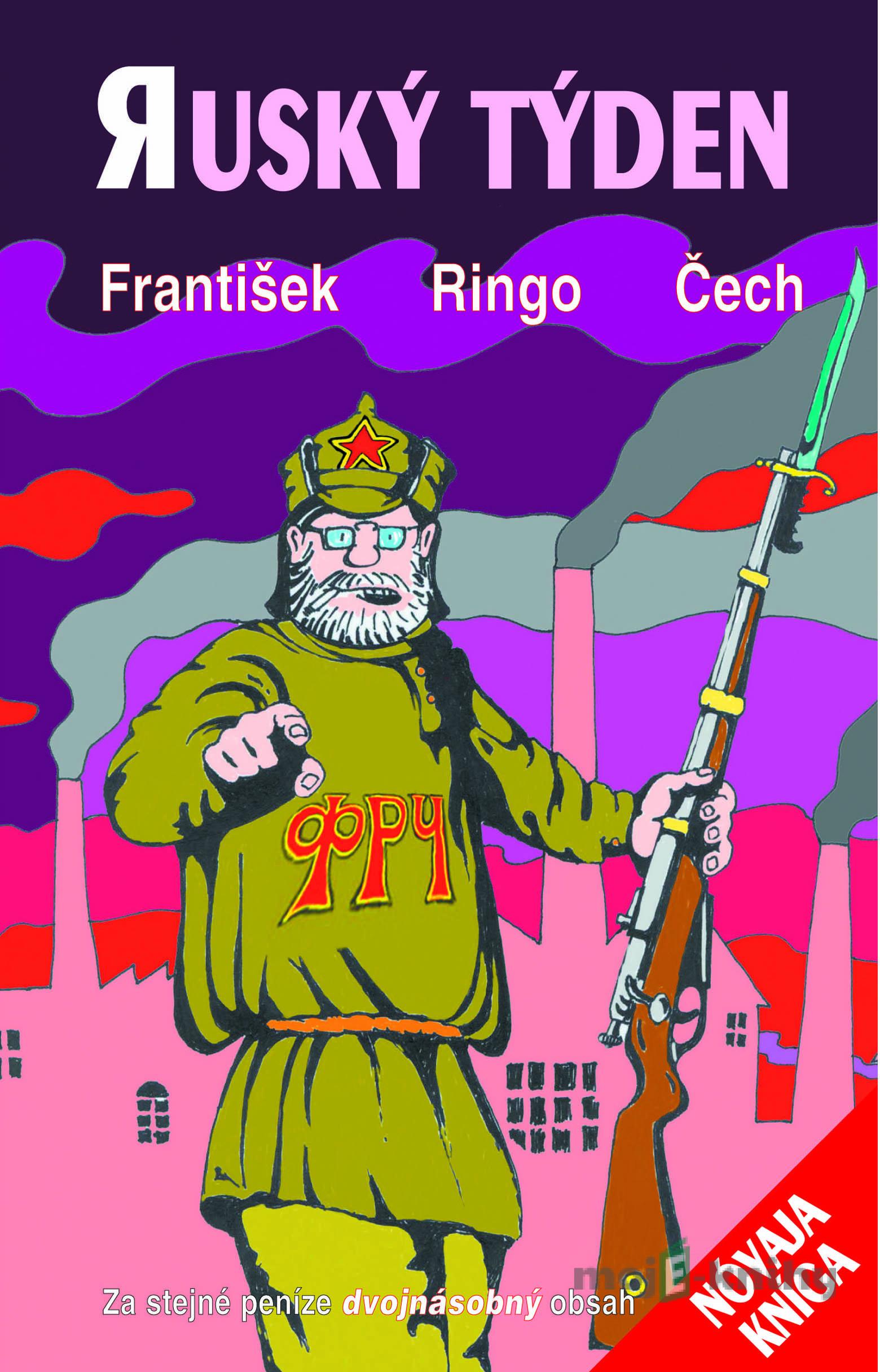Ruský týden - František Ringo Čech Ruský týden - František Ringo Čech