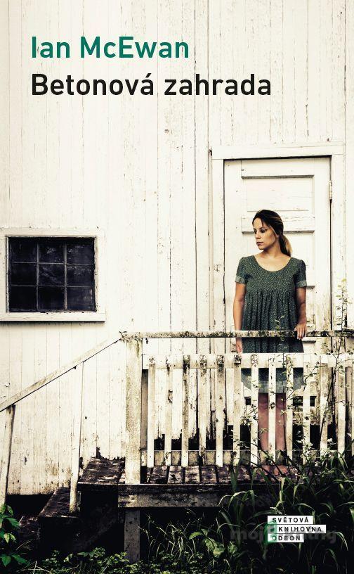 Betonová zahrada - Ian McEwan Betonová zahrada - Ian McEwan