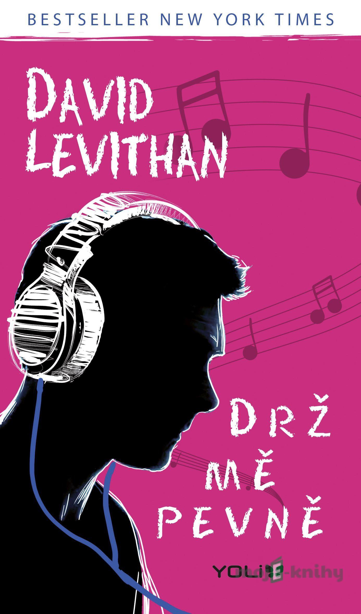 Drž mě pevně - David Levithan Drž mě pevně - David Levithan
