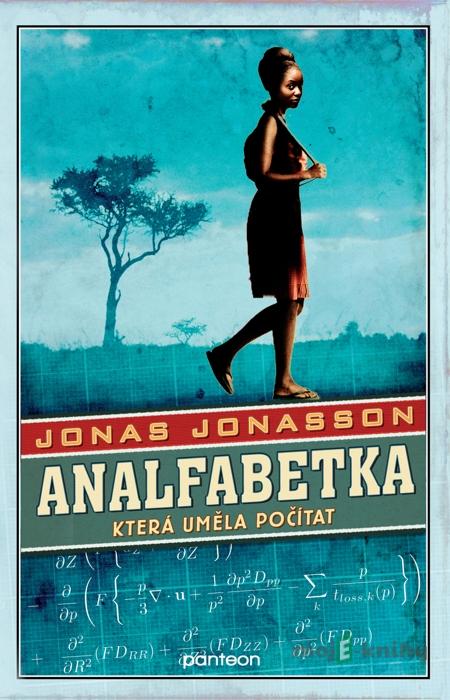 Analfabetka, která uměla počítat - Jonas Jonasson Analfabetka, která uměla počítat - Jonas Jonasson