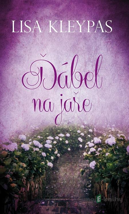 Ďábel na jaře - Lisa Kleypas Ďábel na jaře - Lisa Kleypas