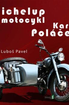 Michelup a motocykl - Karel Poláček