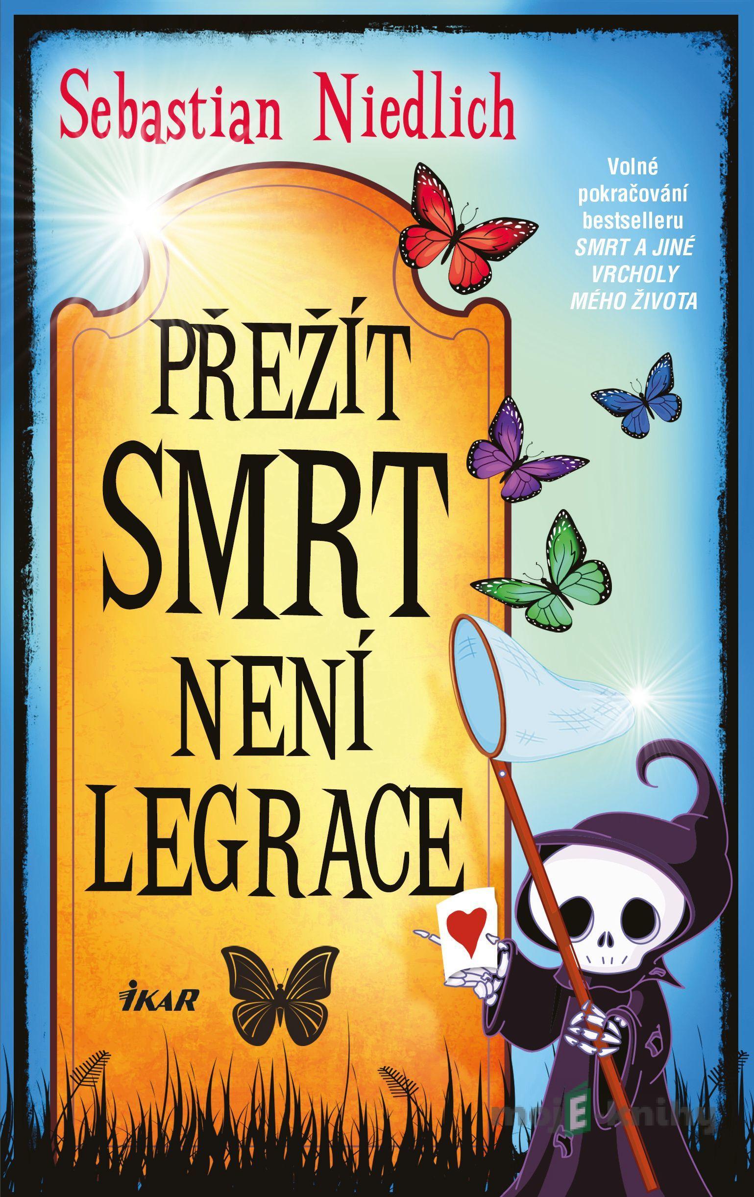 Přežít Smrt není legrace - Sebastian Niedlich Přežít Smrt není legrace - Sebastian Niedlich