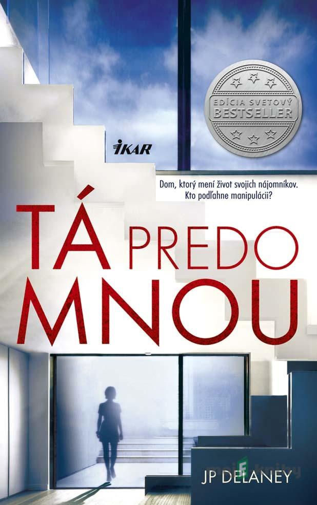 Tá predo mnou - JP Delaney Tá predo mnou - JP Delaney