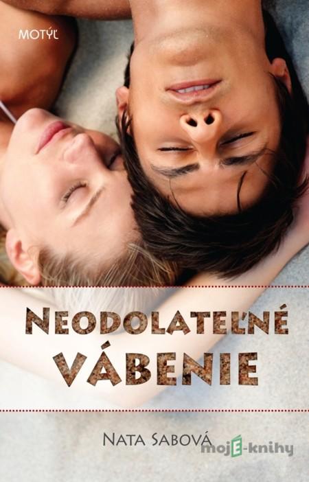 Neodolateľné vábenie - Nata Sabová Neodolateľné vábenie - Nata Sabová