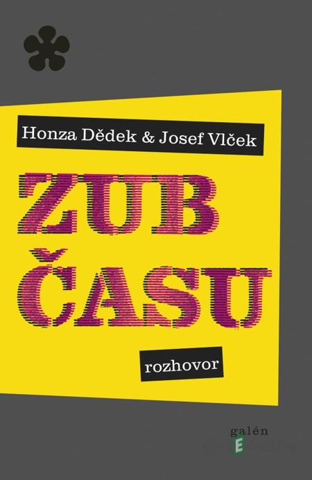 Zub času - Honza Dědek, Josef Vlček Zub času - Honza Dědek, Josef Vlček