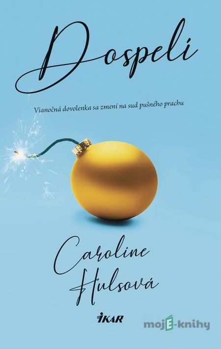 Dospelí - Caroline Huls Dospelí - Caroline Huls