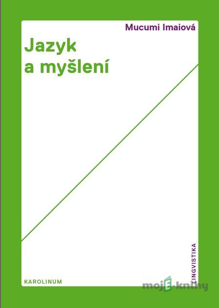 Jazyk a myšlení - Mucumi Imaiová Jazyk a myšlení - Mucumi Imaiová