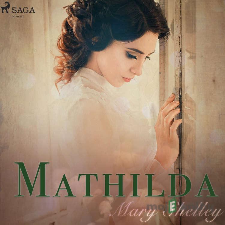 Mathilda (EN) - Mary Shelley Mathilda (EN) - Mary Shelley