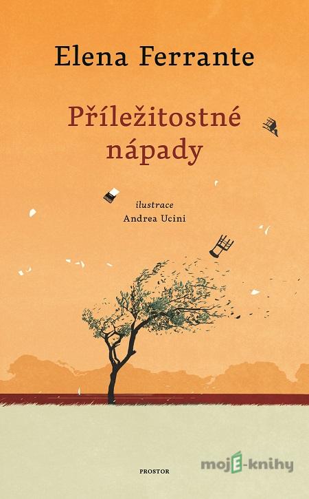 Příležitostné nápady - Elena Ferrante Příležitostné nápady - Elena Ferrante
