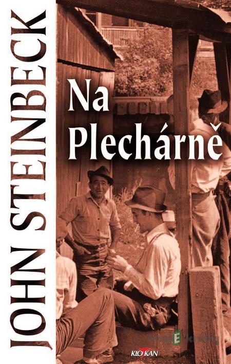 Na Plechárně - John Steinbeck Na Plechárně - John Steinbeck