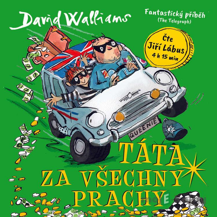 Táta za všechny prachy - David Walliams Táta za všechny prachy - David Walliams