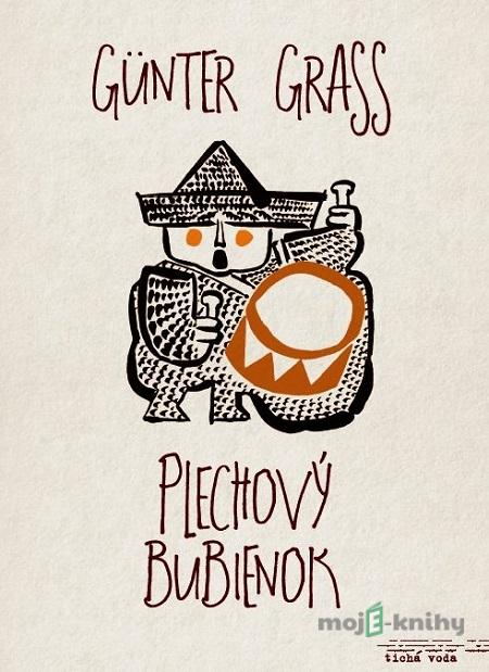 Plechový bubienok - Gunter Grass Plechový bubienok - Gunter Grass