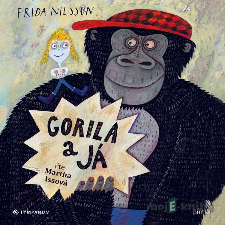 Gorila a já - Frida Nilsson Gorila a já - Frida Nilsson