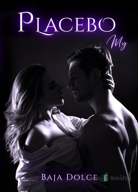 Placebo My - Baja Dolce Placebo My - Baja Dolce
