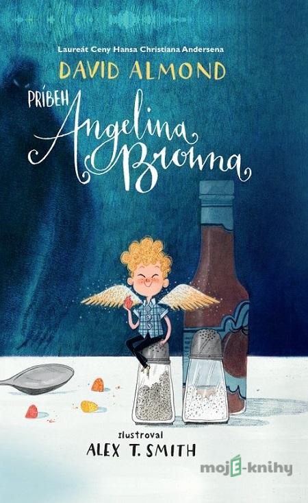 Príbeh Angelina Browna - David Almond Príbeh Angelina Browna - David Almond