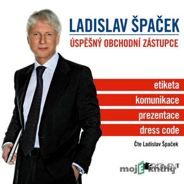 Úspěšný obchodní zástupce - Ladislav Špaček