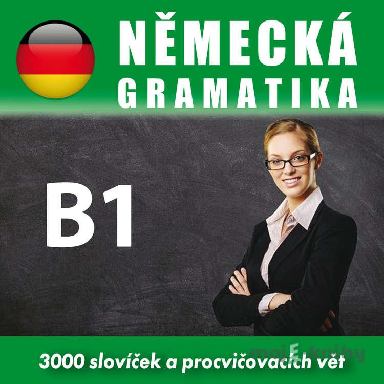 Německá gramatika B1 - Richard Ludvík Německá gramatika B1 - Richard Ludvík