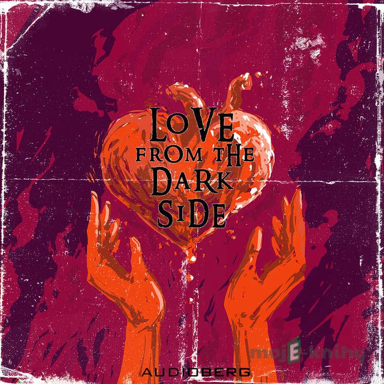 Love from the Dark Side - Bram Stoker,Mary Elizabeth Pennová Love from the Dark Side - Bram Stoker,Mary Elizabeth Pennová