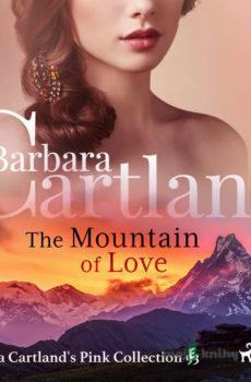 The Mountain of Love (Barbara Cartland’s Pink Collection 93) (EN) - Barbara Cartland