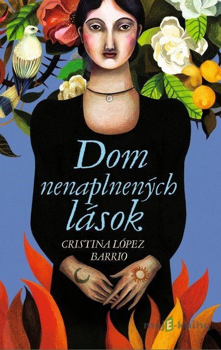 Dom nenaplnených lások - Cristina López Barrio Dom nenaplnených lások - Cristina López Barrio