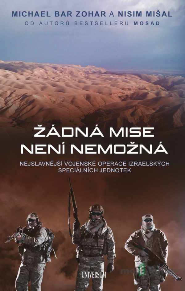 Žádná mise není nemožná - Michael Bar Zohar, Nisim Mišal