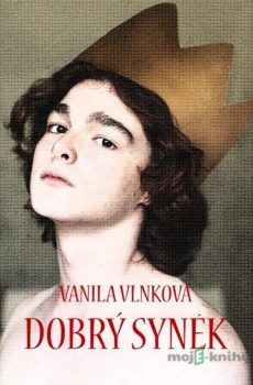 Dobrý synek - Vanila Vlnková