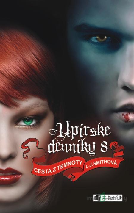 Upírske denníky 8 – Cesta z temnoty - L. J. Smith Upírske denníky 8 – Cesta z temnoty - L. J. Smith