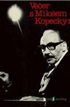 Večer s Milošem Kopeckým - Vratislav Blažek,Bertolt Brecht