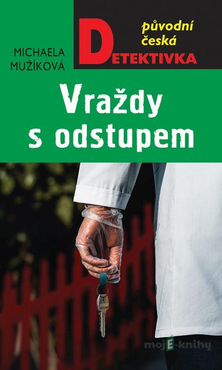 Vraždy s odstupem - Michaela Mužíková Vraždy s odstupem - Michaela Mužíková