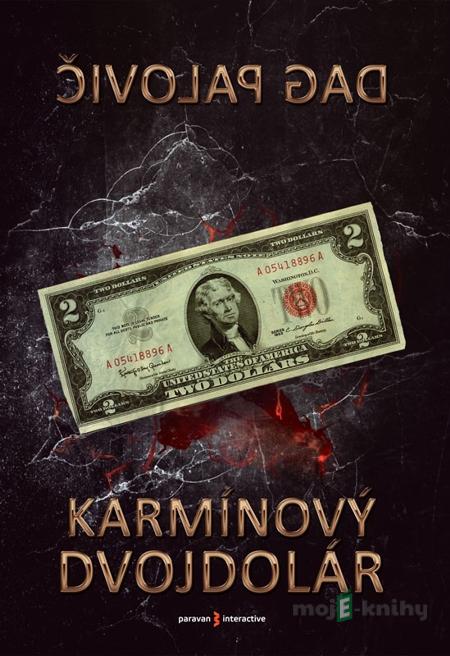 Karmínový dvojdolár - Dag Palovič Karmínový dvojdolár - Dag Palovič