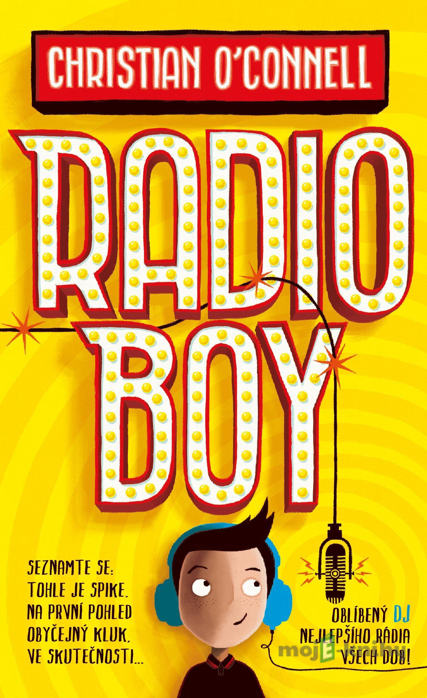 Radio Boy - Christian O´Connell Radio Boy - Christian O´Connell