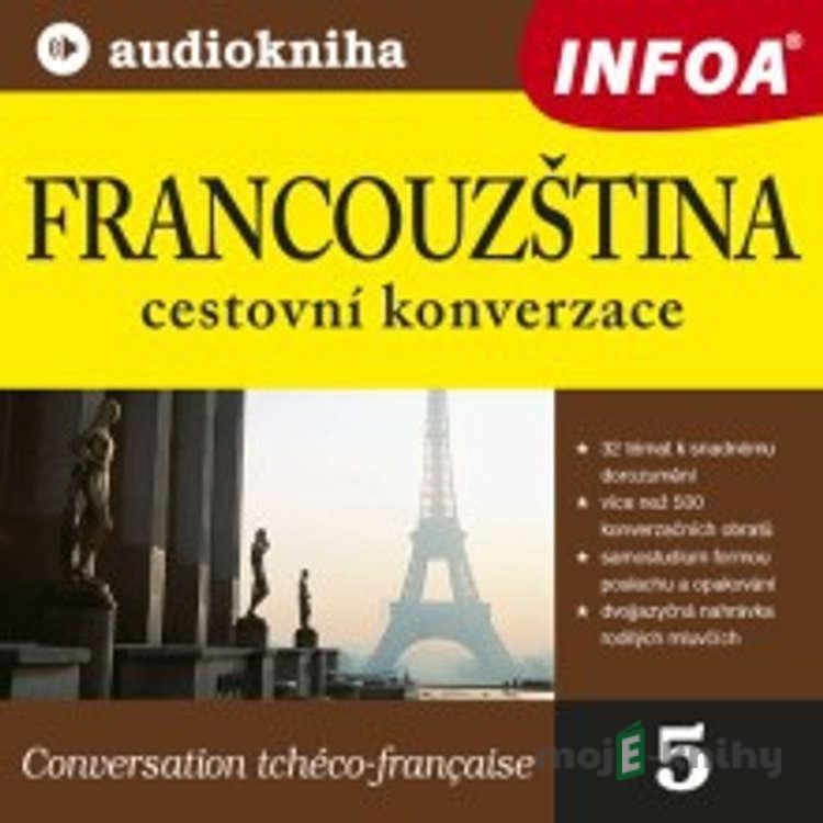 Francouzština - cestovní konverzace - Rôzni Autori Francouzština - cestovní konverzace - Rôzni Autori