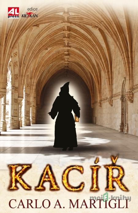 Kacíř - Carlo Adolfo Martigli Kacíř - Carlo Adolfo Martigli