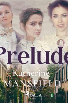 Prelude (EN) - Katherine Mansfield