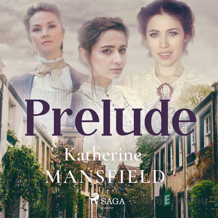 Prelude (EN) - Katherine Mansfield Prelude (EN) - Katherine Mansfield