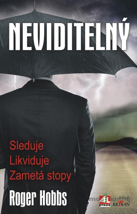Neviditeľný - Roger Hobbs Neviditeľný - Roger Hobbs