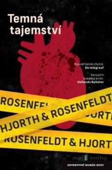 Temná tajemství - Hans Rosenfeldt, Michael Hjorth